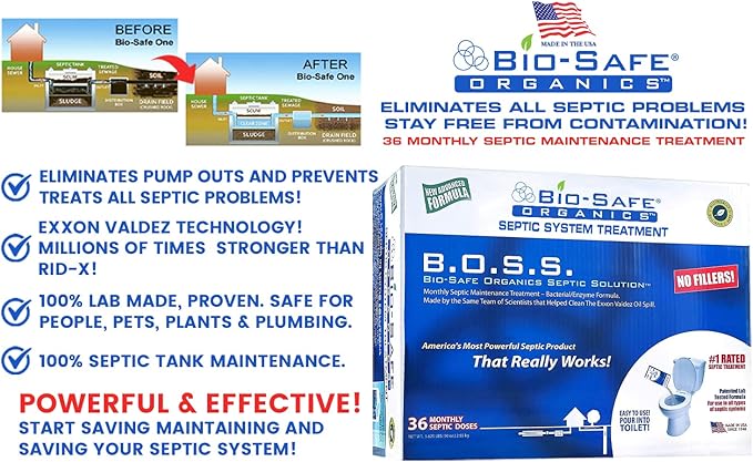 Bio-Safe Organics B.O.S.S - Septic Tank Treatment - 36 Monthly Doses - Septic Cleaner - Drain Cleaner - Drain Clog Remover - Unclog Toilet Septic Maintenance - Exxon Valdez Patented 100% Guaranteed